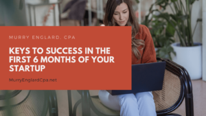 Murry Englard Keys to Success in the First 6 Months of Your Startup