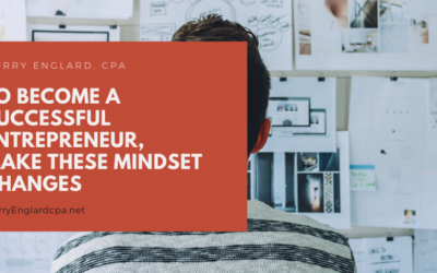 To Become a Successful Entrepreneur, Make These Mindset Changes 